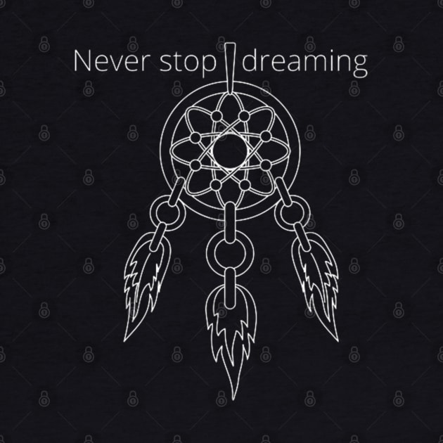 Never stop dreaming by Gersth